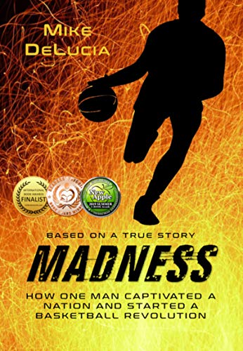 Madness: The Man Who Changed Basketball